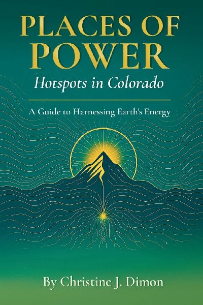 Places of Power: Hotspots in Colorado