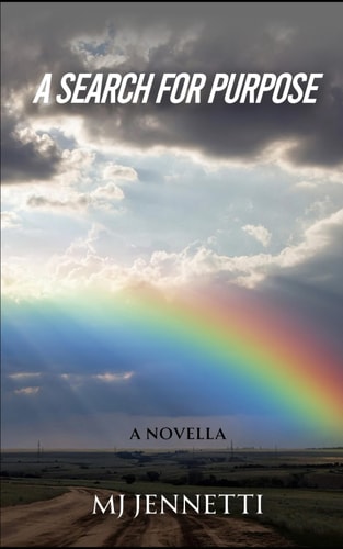 A Search for Purpose A Novella