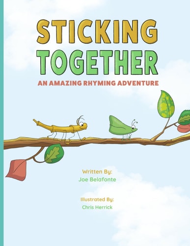Sticking Together An Amazing Rhyming Adventure
