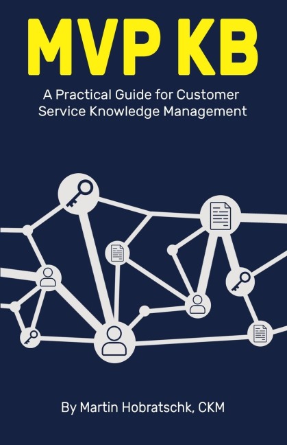 MVP KB: A Practical Guide for Customer Service Knowledge Management