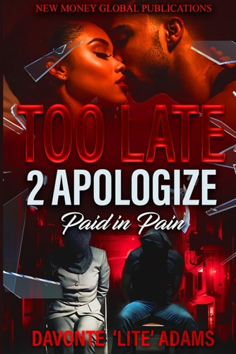 Too Late 2 Apologize Paid In Pain