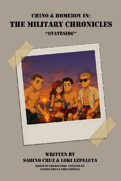 Chino & Homeboy in: The Military Chronicles - Book 3 - Stateside