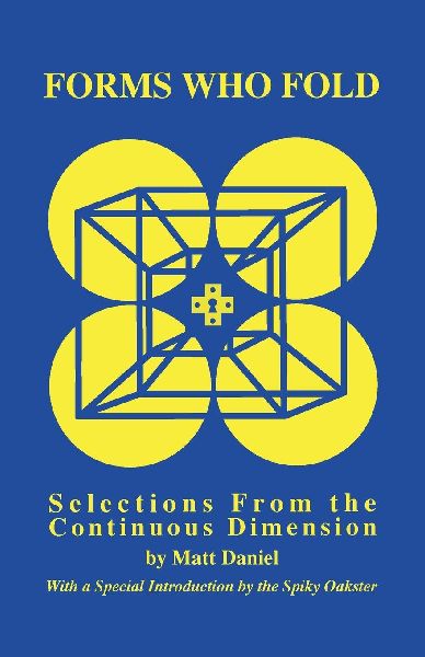 Forms Who Fold: Selections From the Continuous Dimension