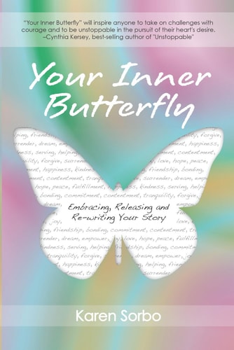 Your Inner Butterfly Embracing, Releasing and Rewriting Your Story