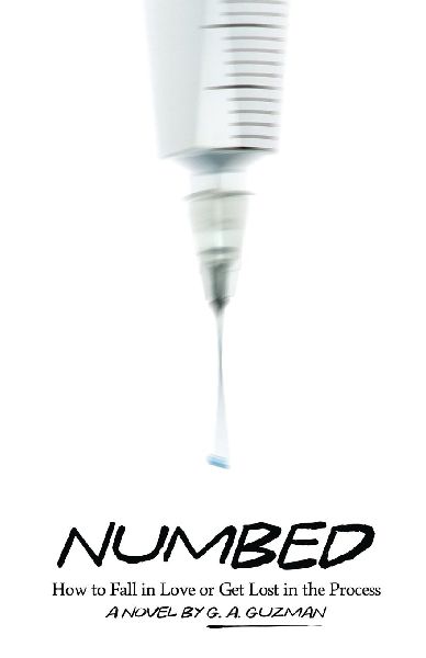 Numbed: How to Fall in Love or Get Lost in the Process