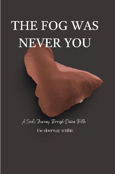 The Fog Was Never You