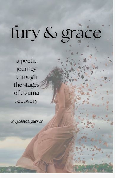 Fury and Grace: A Poetic Journey Through Trauma Recovery