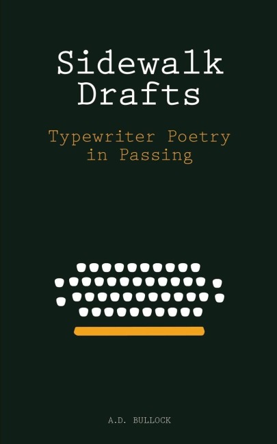 Sidewalk Drafts: Typewriter Poetry in Passing
