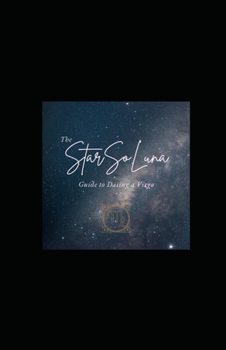 The StarSoLuna Survival Guide to Dating a Virgo