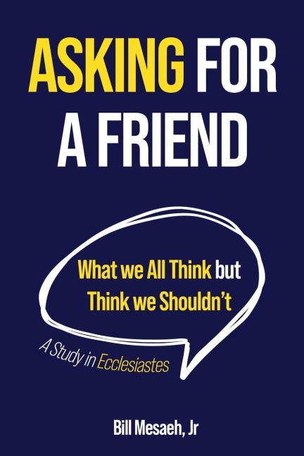 Asking for a Friend: What We All Think but Think We Shouldnt
