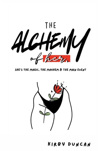 The Alchemy of Her A Holistic Guide to Women's Health, Hygiene, and Reproductive Wellness