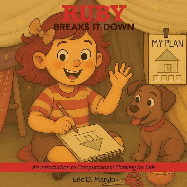 Ruby Breaks It Down: An Introduction to Computational Thinking for Kids