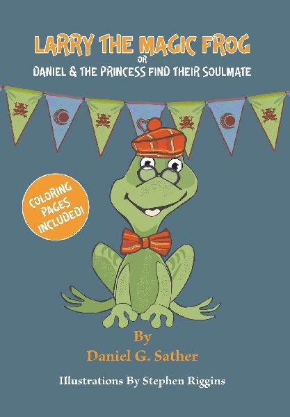 Larry the Magic Frog: Daniel & The Princess Find Their Soulmate