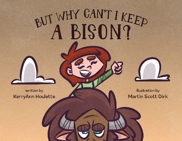But Why Cant I Keep a Bison?