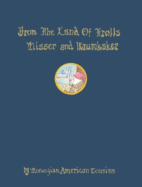From the Land of Trolls: Nisser & Krumkaker