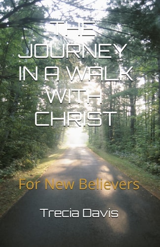 The Journey in a Walk with Christ