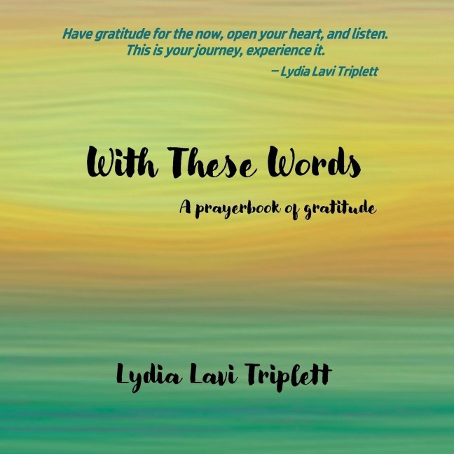 With These Words: A prayerbook of gratitude