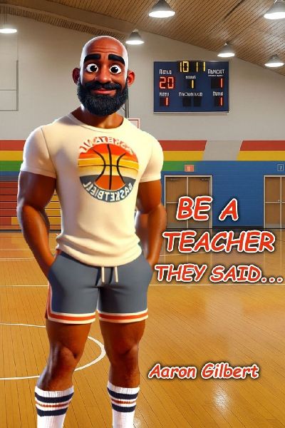 Be A Teacher They Said