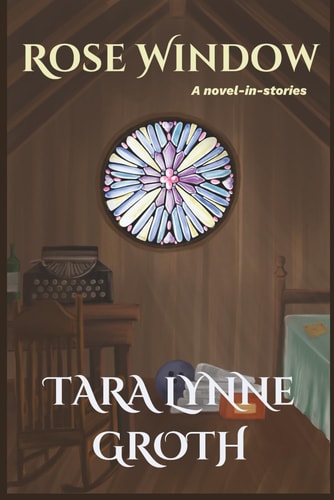 Rose Window: A novel-in-stories