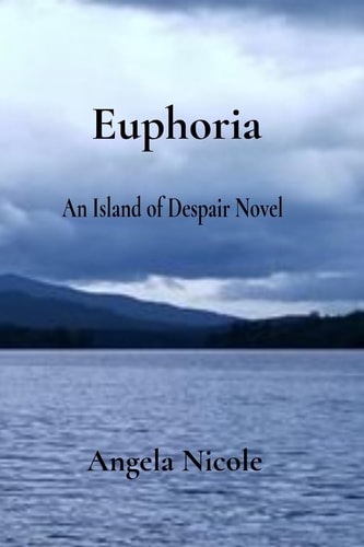 Euphoria An Island of Despair Novel