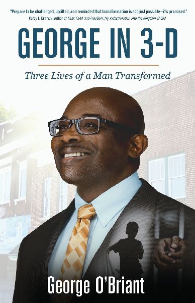 George in 3-D: Three Lives of a Man Transformed