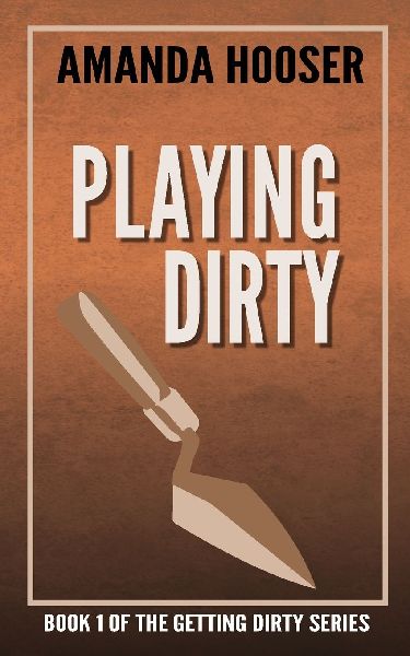 Playing Dirty