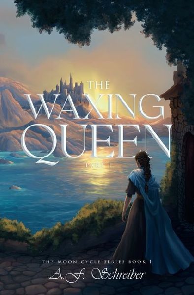 The Waxing Queen Part I: The Moon Cycle Series Book I