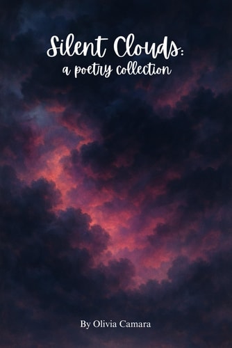 Silent Clouds A Poetry Collection