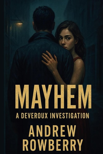 Mayhem A Deveroux Investigation