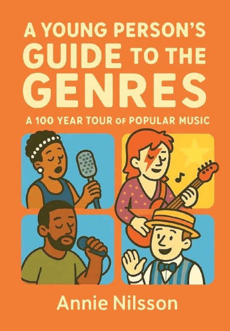A Young Persons Guide To The Genres: A 100 Year Tour Through Popular Music