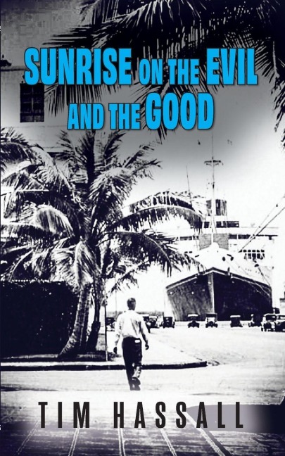 Sunrise on the Evil and the Good: A Kana Hale Thriller