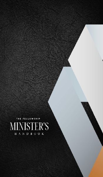 The Fellowship Ministers Handbook