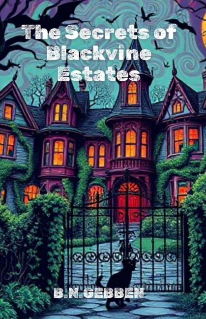 The Secrets of Blackvine Estates