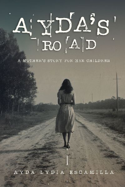 AYDAS ROAD: A Mothers Story for Her Children