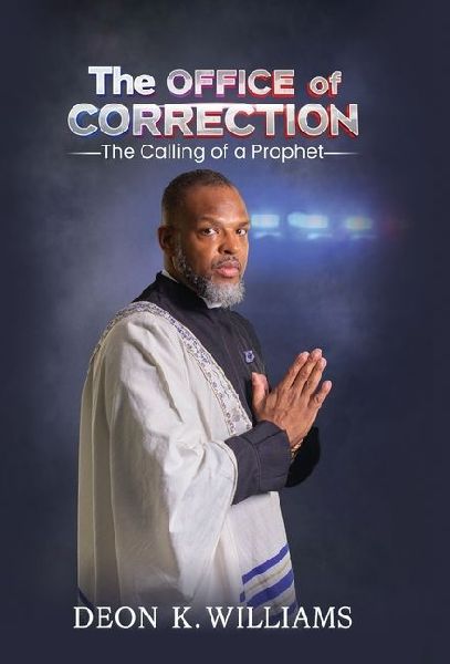 The OFFICE of CORRECTION: The Calling of a Prophet