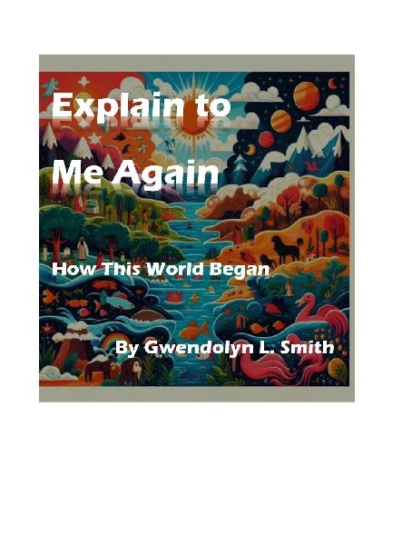 Explain to Me Again How This World Began