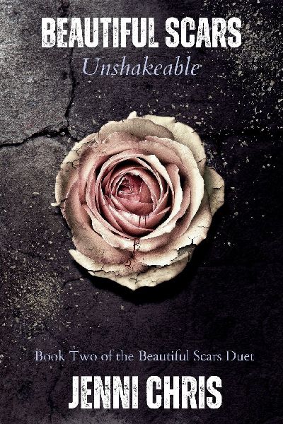 Beautiful Scars: Unshakeable