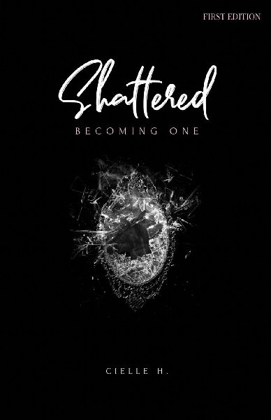 Shattered: Becoming One