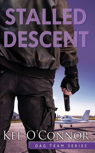 Stalled Descent: DAG Team Series: Book 4 of 4 Special Ops Romantic Thriller