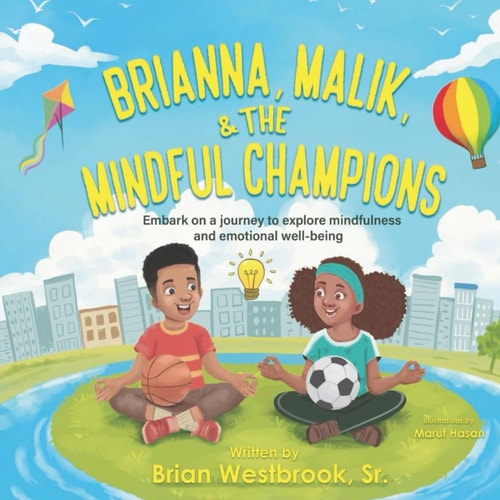 Brianna, Malik, and The Mindful Champions Embark on a Journey to Explore Mindfulness and Emotional.