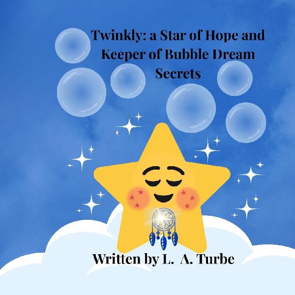 Twinkly: A Star of Hope and Keeper of Bubble Dream Secrets