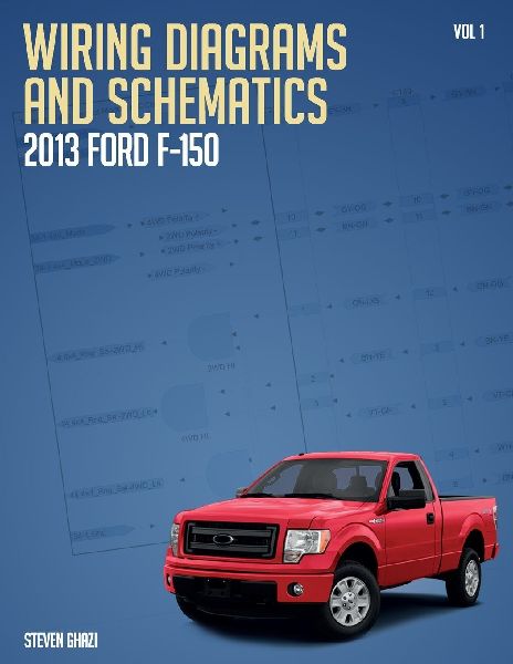 Wiring Diagrams and Schematics 2013 Ford F150