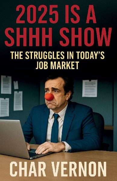 2025 is a Shhh Show: The Struggles in Todays Job Market