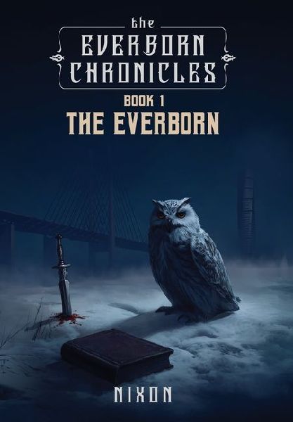The Everborn Chronicles: Book 1 - The Everborn