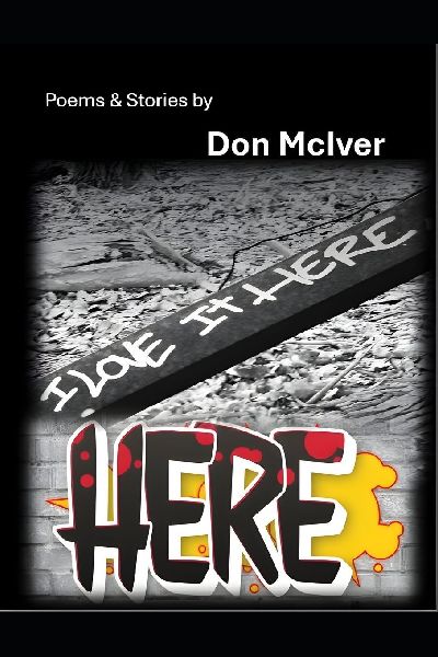 Here: Poems & Stories