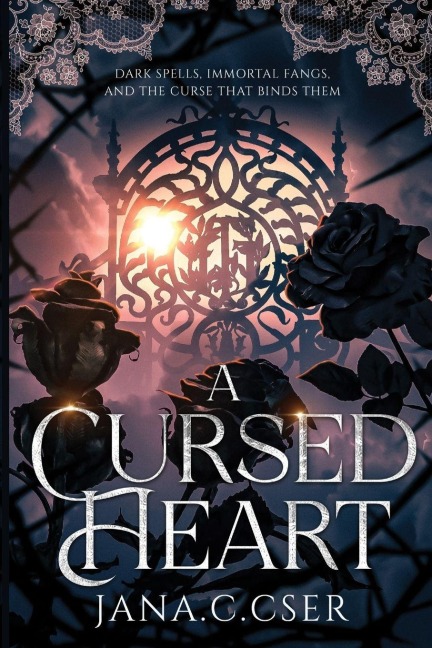 A Cursed Heart: Dark Spells, Immortal Fangs, and the Curse That Binds Them