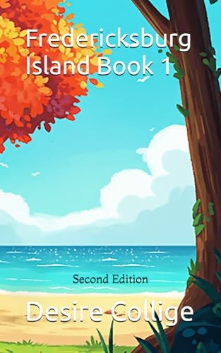 Fredericksburg Island Book 1 Second Edition