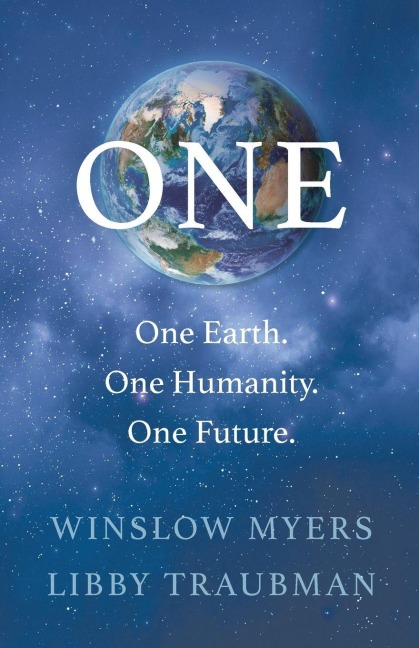 ONE: One Earth, One Humanity, One Future