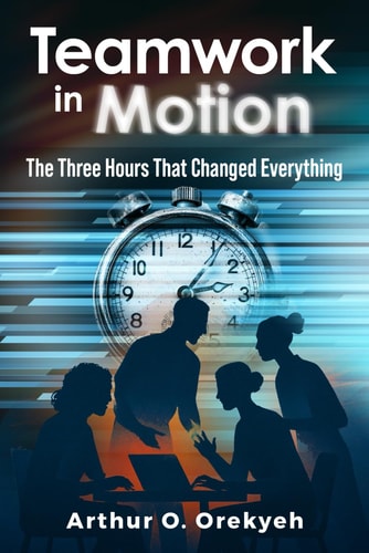 TEAMWORK IN MOTION: THE THREE-HOURS THAT CHANGED EVERYTHING