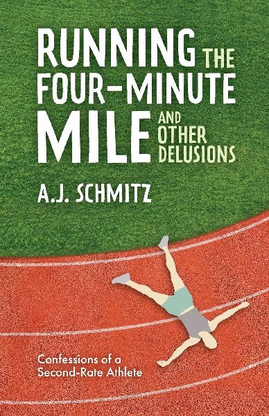 Running the Four-Minute Mile and Other Delusions